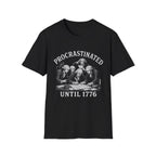 Procrastinated Until 1776