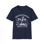 Procrastinated Until 1776