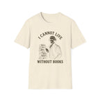 I Cannot Live Without Books